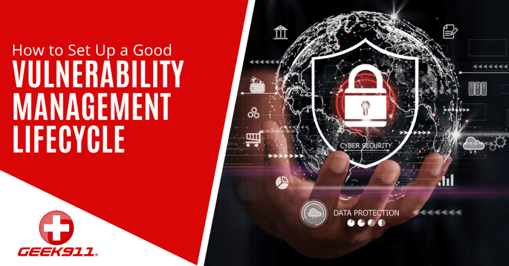 How to Set Up a Good Vulnerability Management Lifecycle