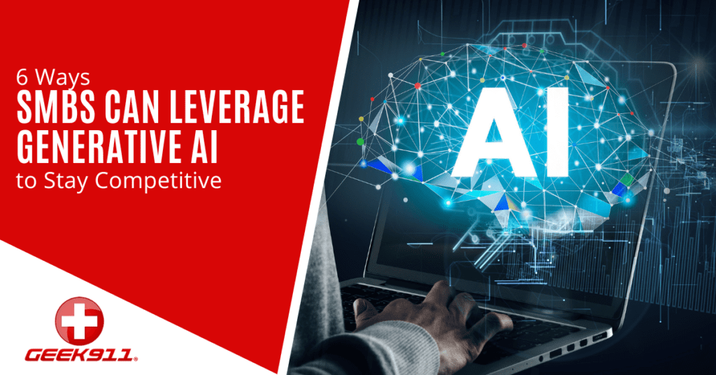 6 Ways SMBs Can Leverage Generative AI to Stay Competitive